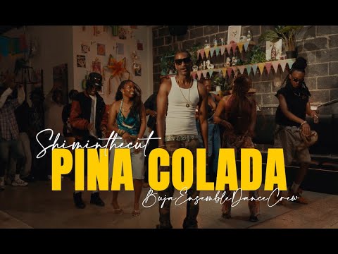 Shim In The Cut PINA COLADA Ft Buja Ensemble Dance Crew