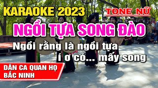 Ngồi Tựa Song Đào  Karaoke Dân Ca Quan Họ Bắc Ninh I Tone Nữ I Karaoke Kinh Bắc
