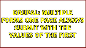 Drupal: Multiple forms one page always submit with the values of the first