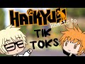 Haikyuu reacts to tik toks (cuss warning)