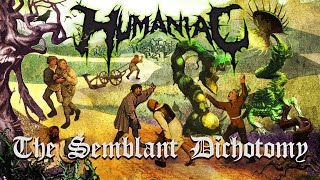 HUMANIAC - The Semblant Dichotomy (Official lyric video)