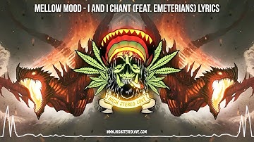 Mellow Mood - I And I Chant (Feat. Emeterians) New Reggae / Lyrics
