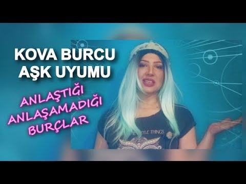 Video: Kova Burcu Kadınına Hangi Burç Yakışır?