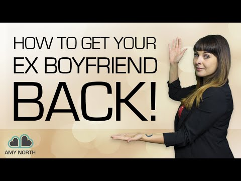 Video: How To Win An Ex-boyfriend