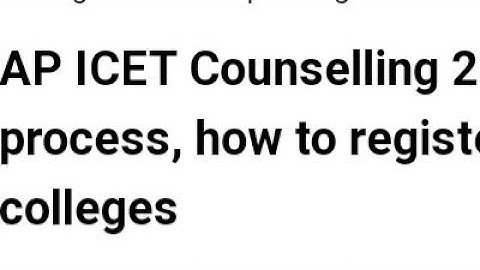 AP ICET COUNSELLING 2022:HOW TO REGISTER,TOP COLLEGE WISE CUTOFF,LATEST NEW AP ICET COUNSELLING DATE