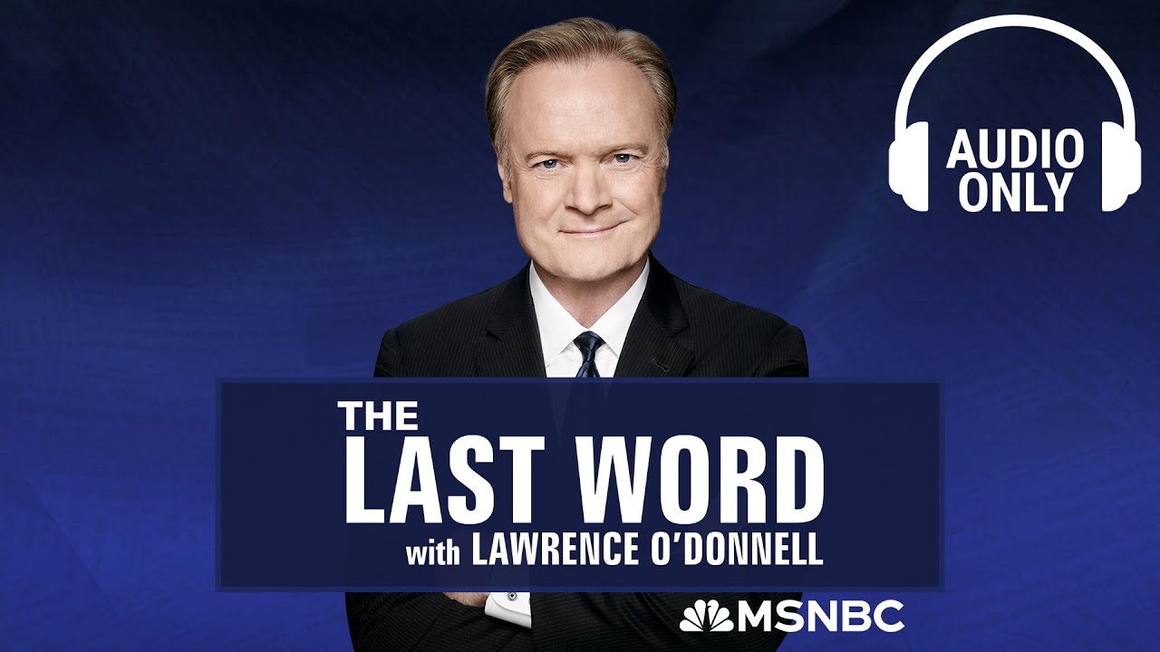 The Last Word With Lawrence O'Donnell - Nov. 8 | Audio Only - YouTube