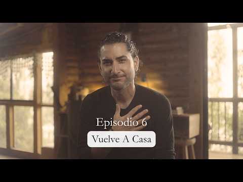 El Ego Vive En Miedo Y Nunca Estará Satisfecho | Vuelve A Casa (Episodio 6)