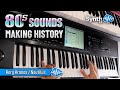 80s SOUNDS - MAKING HISTORY | KORG KRONOS / NAUTILUS | SOUND LIBRARY