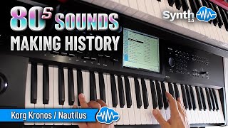 80s SOUNDS - MAKING HISTORY | KORG KRONOS / NAUTILUS | SOUND LIBRARY