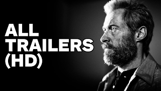 Logan - All Trailers (2017) Logan - All Trailers (2017)