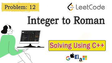 Convert Integer to Roman numeral - LeetCode Problem 12  Coding Challenge in C++ #leetcodesolution