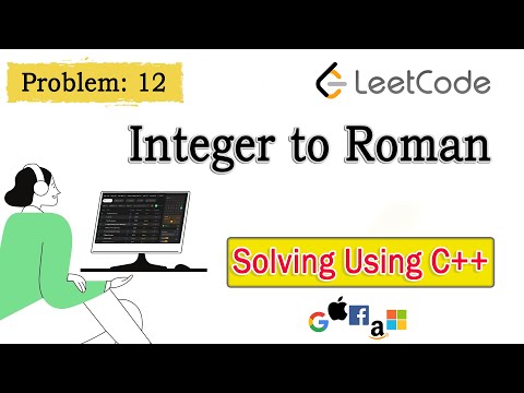 Convert Integer to Roman numeral - LeetCode Problem 12  Coding Challenge in C++ #leetcodesolution