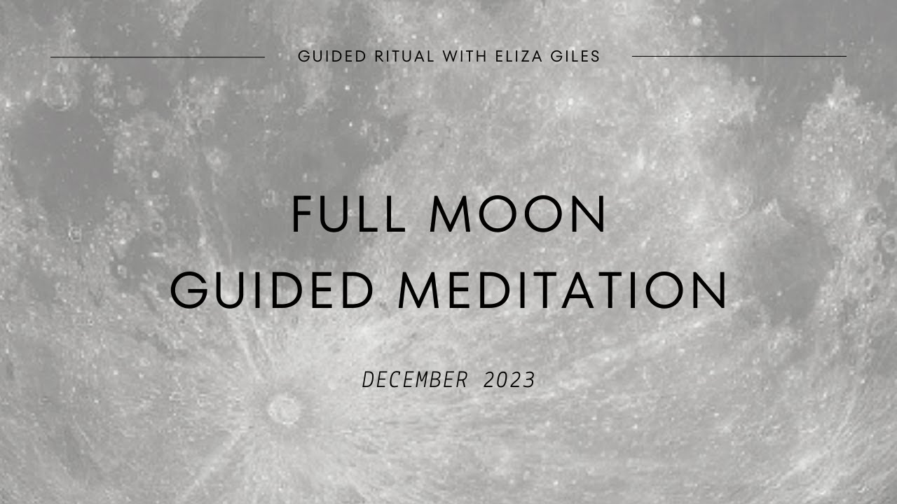 Full Moon Guided Meditation - December 2023 - YouTube