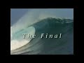 Surf   luke egan x chris gallagher final gland 1997