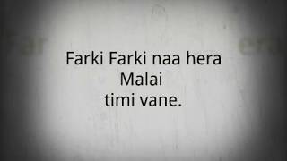 Farki Farki nepali song lyrics
