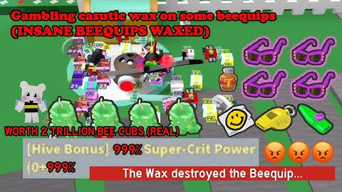 Gambling casutic wax on some beequips (OP BEEQUIPS MADE) bee swarm simulator