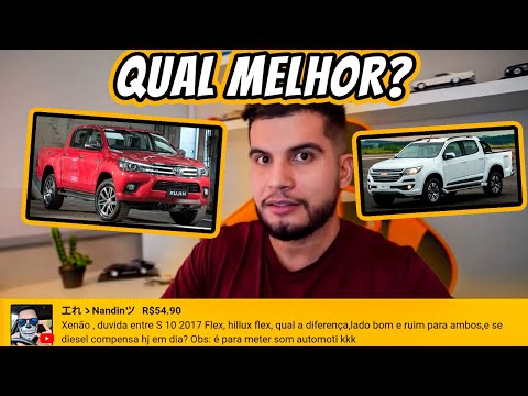Qual é camionete Flex é melhor, Chevrolet S10 2.5 Flex ou Toyota Hilux 2.7 Flex?