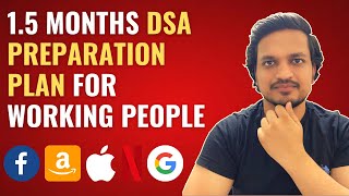 1.5 MONTH DSA Preparation Plan For Working/Experienced Professionals. DSA ROADMAP FOR WORKING PEOPLE
