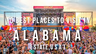 10 Best Places to Visit in Alabama, USA | Travel Video | Travel Guide | SKY Travel