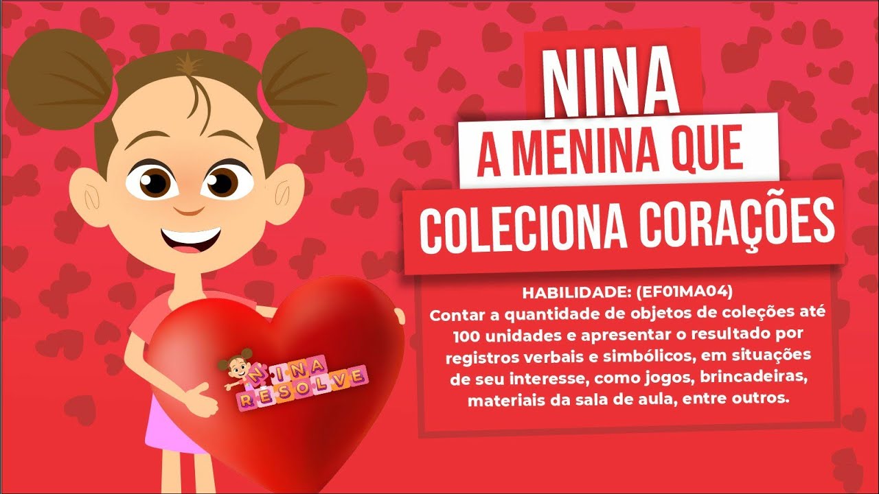 NINA, A MENINA QUE COLECIONA CORAÇÕES