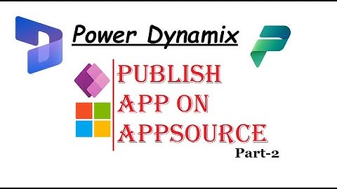 Publish app on Microsoft AppSource- Part 2 Dynamics 365 | Power App