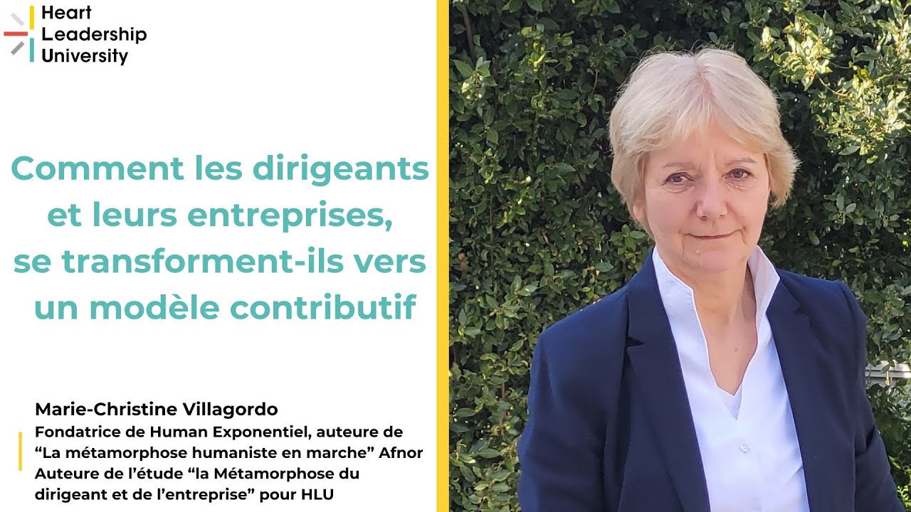 Comment les dirigeants et les entreprises se transforment-ils? Marie-Christine Villagordo