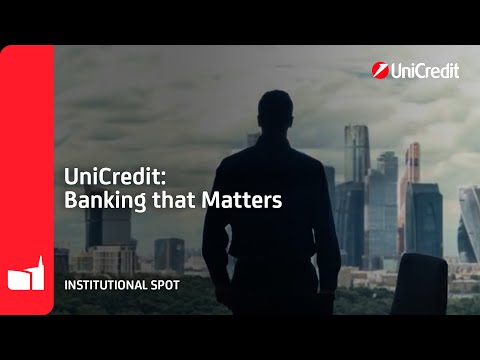 UniCredit: Banking that Matters | Institutional Spot