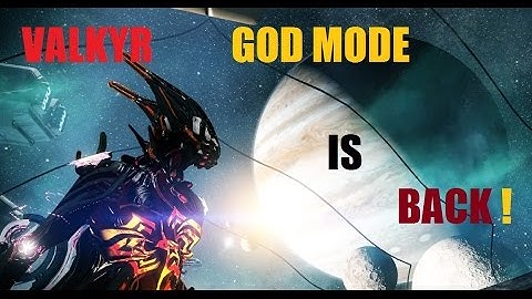 VALKYR HACK - God mode is back [WARFRAME]