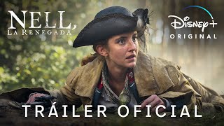 Nell, La Renegada | Tráiler Oficial | Disney+