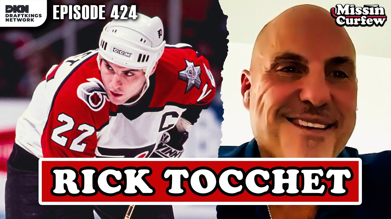 PHILADELPHIA FLYERS HEAD COACH RICK TOCCHET JOINS THE SHOW! Missin Curfew Ep 424