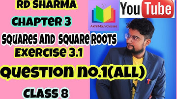 RD SHARMA||Exercise 3.1|| Question no.1(All)|| Squares and Square Root||Ch-3|| Class 8
