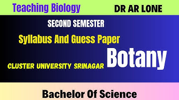 Guess Paper And Syllabus Of Botany Cluster University Srinagar | Bsc 2nd Sem| NEP | Dr AR Lone