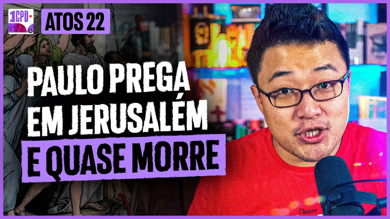 UMA DE SUAS MELHORES PREGAÇÕES | Atos 22