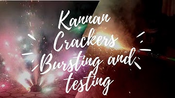 Kannan Crackers Bursting and testing | 5000 Wala Unboxed | Part 2