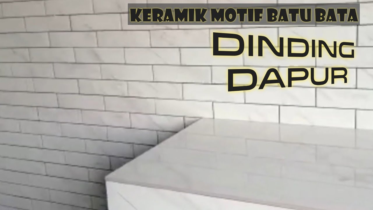 Pasang Keramik  Dinding  Dapur  Motif  Batu Bata YouTube