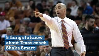 5 things to know about Texas coach Shaka Smart