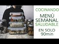 MENÚ SEMANAL SALUDABLE EN 90MIN (BATCH COOKING)  | Qué comer en el trabajo