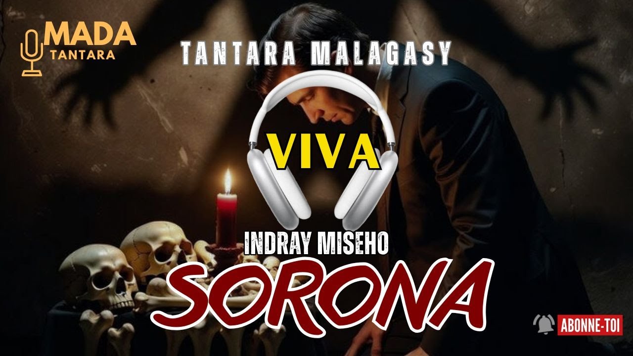 Tantara Malagasy - SORONA  - ( Tantara lava ny VIVA Radio)  ARAHO NY PEJY👍❤