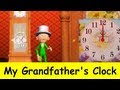 My Grandfather&#39;s Clock | Family Sing Along - Muffin Songs