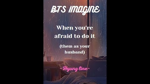 BTS IMAGINE - When you