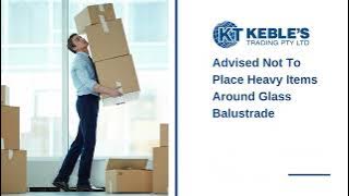 Glass Balustrade Maintenance Tips - Keble's Trading