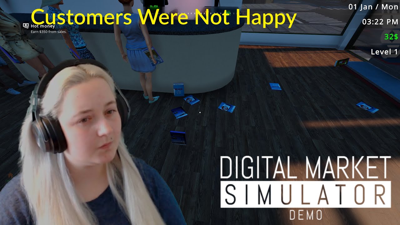 Digital Market Simulator Demo - Customers were not happy