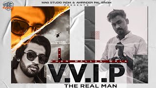 VVIP The Real Man | Khan Mallan Wala | Sarfraz Khan | Punjabi Song 2021 | Mag Studio India