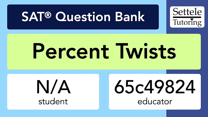 Percent Twists (SAT Question Bank 65c49824)