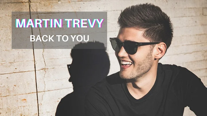 Martin Trevy - Back To You feat Rhea Raj (Official Video)