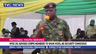 Celebrity NYSC DG Advises Corps Members To Shun Vices, Be Security Conscious Wealth