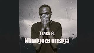 Aime Nilo  Ntiwigeze Unsiga  Gospel  gospelsong ntiwigezeunsiga yaranyimanyealbum