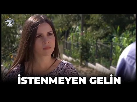 İstenmeyen Gelin - Kanal 7 TV Filmi