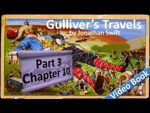 Part 3 - Chapter 10 - Gulliver's Travels by Jonath...