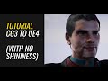 Tutorial cc3 to unreal engine 4 without character looking shinny